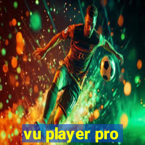 vu player pro